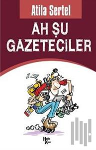 Ah Şu Gazeteciler