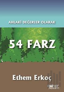 Ahlaki Değerler Olarak 54 Farz