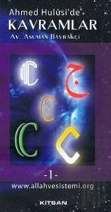 Ahmed Hulusi’de Kavramlar C 1. Cilt