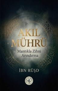 Akıl Mührü - Mantıkla Zihni Arındırma