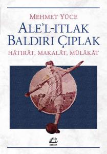 Ale'l-Itlak Baldırı Çıplak