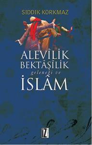 Alevilik Bektaşilik Geleneği ve İslam