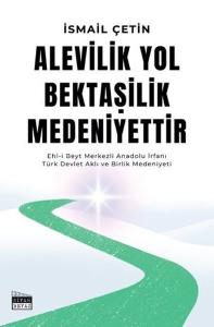 Alevilik Yol Bektaşilik Medeniyettir
