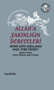 Allah'a Yakınlığın Dereceleri  Nefsin Kötü Arzularını Nasıl Terk Ederiz?