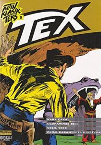Altın Klasik Tex Sayı: 8 Kara Çakal / Oldpawnee Bill / Yeşil Tepe / Ölüm Karanlıkta Bekliyor