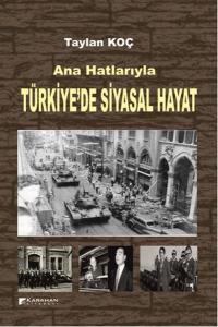 Ana Hatlarıyla Türkiye'de Siyasal Hayat