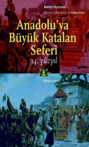 Anadolu’ya Büyük Katalan Seferi