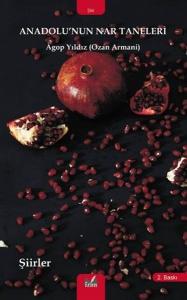 Anadolu'nun Nar Taneleri - Şiirler