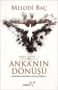 Anka'nın Dönüşü-Anka Serisi 1