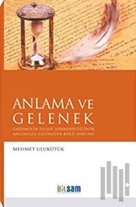 Anlama ve Gelenek