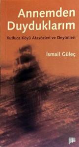 Annemden Duyduklarım