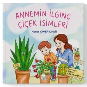 Annemin İlginç Çiçek İsimleri