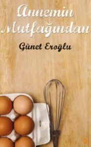 Annemin Mutfağından