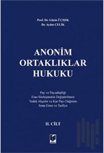 Anonim Ortaklıklar Hukuku 2. Cilt (Ciltli)