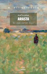 Araf'ta Yakut - Arasta - Bir Eski Zaman Düşü