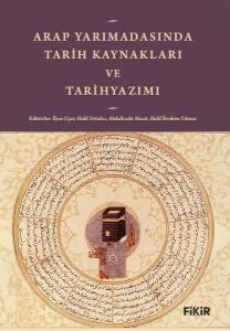Arap Yarımadasında Tarih Kaynakları ve Tarihyazımı