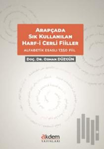 Arapçada Sıkça Kullanılan Harf-i Cerrli Deyimsel Filler