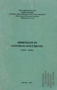 Armenians in Ottoman Documents (1915-1920)