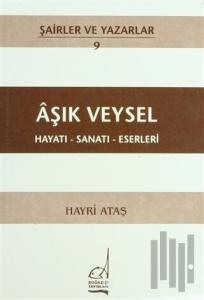 Aşık Veysel Hayatı - Sanatı - Eserleri