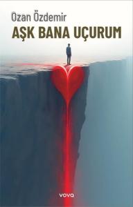 Aşk Bana Uçurum