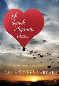 Aşk Demek İstiyorum Ama...