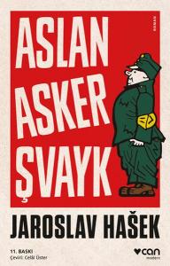 Aslan Asker Şvayk ve Dünya Savaşı&#039;nda Başından Geçenler