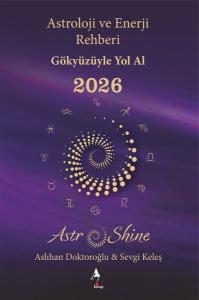 Astroloji ve Enerji Rehberi - Gökyüzüyle Yol Al 2026