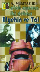 Atak Oyunun İki Dehası-Alyehin ve Tal