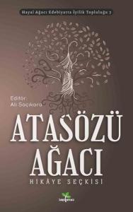 Atasözü Ağacı - Hikaye Seçkisi