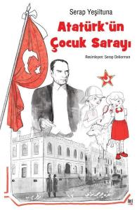 Atatürk'ün Çocuk Sarayı (Ciltli)
