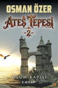 Ateş Tepesi 2 - Ölüm Kapısı 2. Kitap