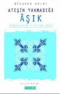 Ateşin Yakmadığı AşıkKıssaların Diliyle İman