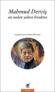 Atı Neden Yalnız Bıraktın