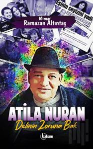 Atila Nuran - Delinin Zoruna Bak