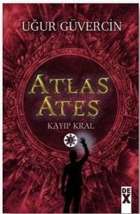 Atlas Ateş-Kayıp Kral