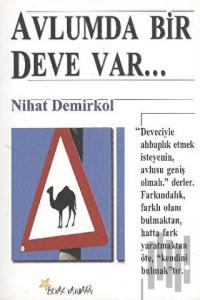 Avlumda Bir Deve Var