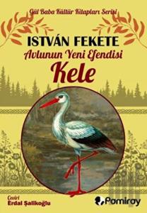 Avlunun Yeni Efendisi Kele