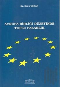 Avrupa Birliği Düzeyinde Toplu Pazarlık