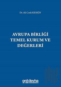 Avrupa Birliği Temel Kurum ve Değerleri