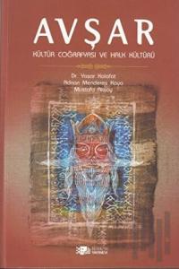 Avşar - Kültür Coğrafyası ve Halk Kültürü