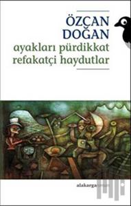 Ayakları Pürdikkat Refakatçi Haydutlar