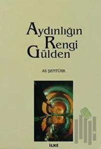 Aydınlığın Rengi Gülden