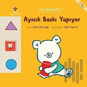 Ayıcık Baskı Yapıyor - İlk Adımlar