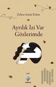 Ayrılık İzi Var Gözlerimde