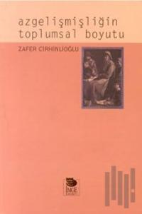 Azgelişmişliğin Toplumsal Boyutu