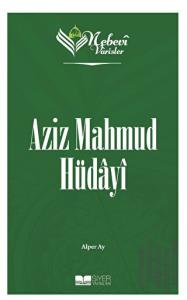 Aziz Mahmud Hüdayi - Nebevi Varisler 78