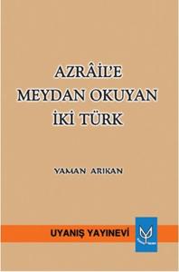 Azrail'e Meydan Okuyan İki Türk