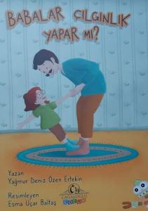Babalar Çılgınlık Yapar mı? (Ciltli)