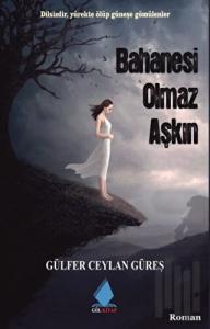 Bahanesi Olmaz Aşkın