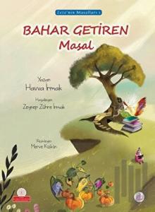 Bahar Getiren Masal (Ciltli)
